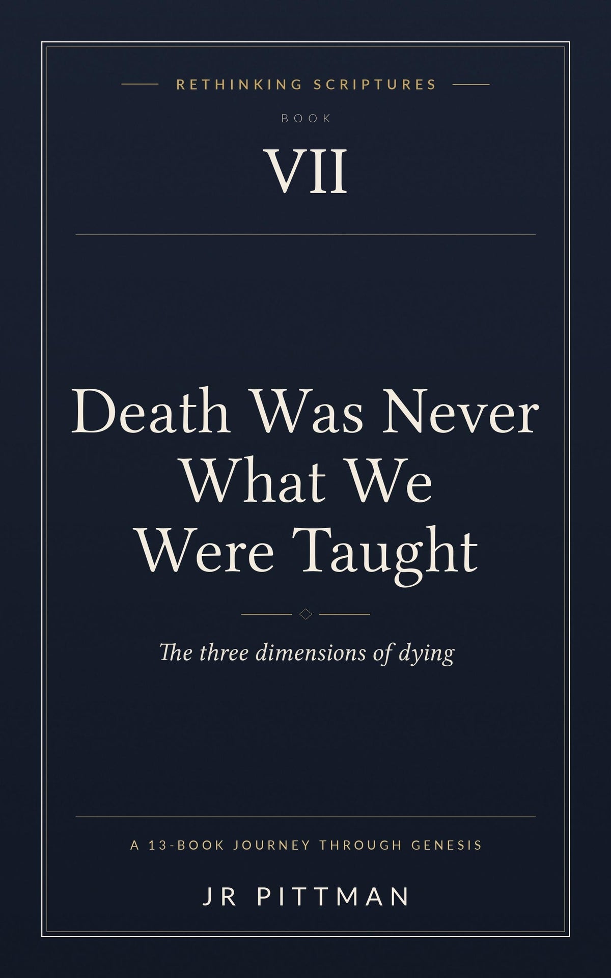 Death Was Never What We Were Taught