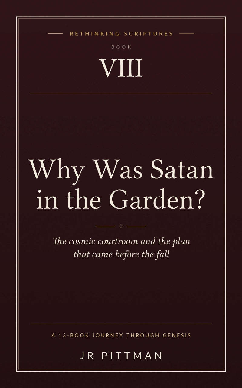 Why Was Satan in the Garden?