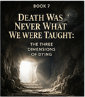 Death Was Never What We Were Taught