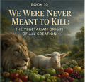 We Were Never Meant to Kill